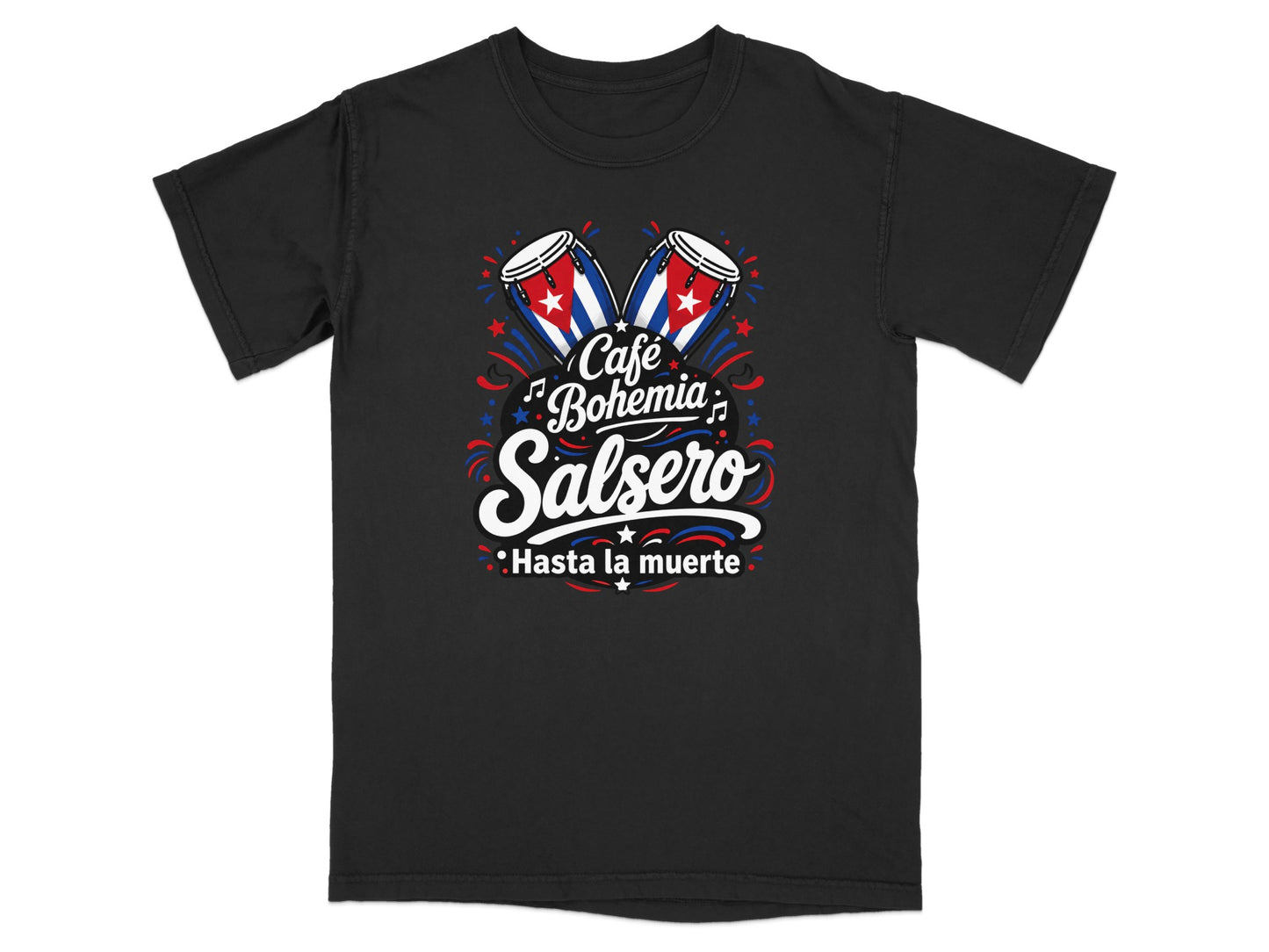 Black t-shirt with "Café Bohemia Salsero Hasta la muerte" and Cuban flags.