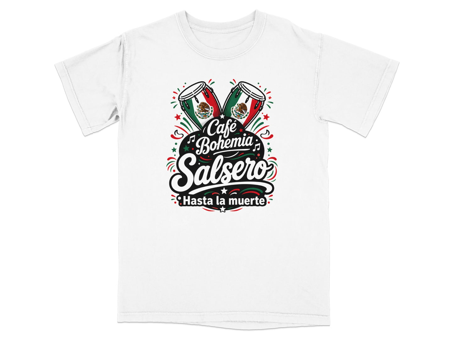 T-shirt with "Café Bohemia Hasta la muerte" text and Mexican flag drums.