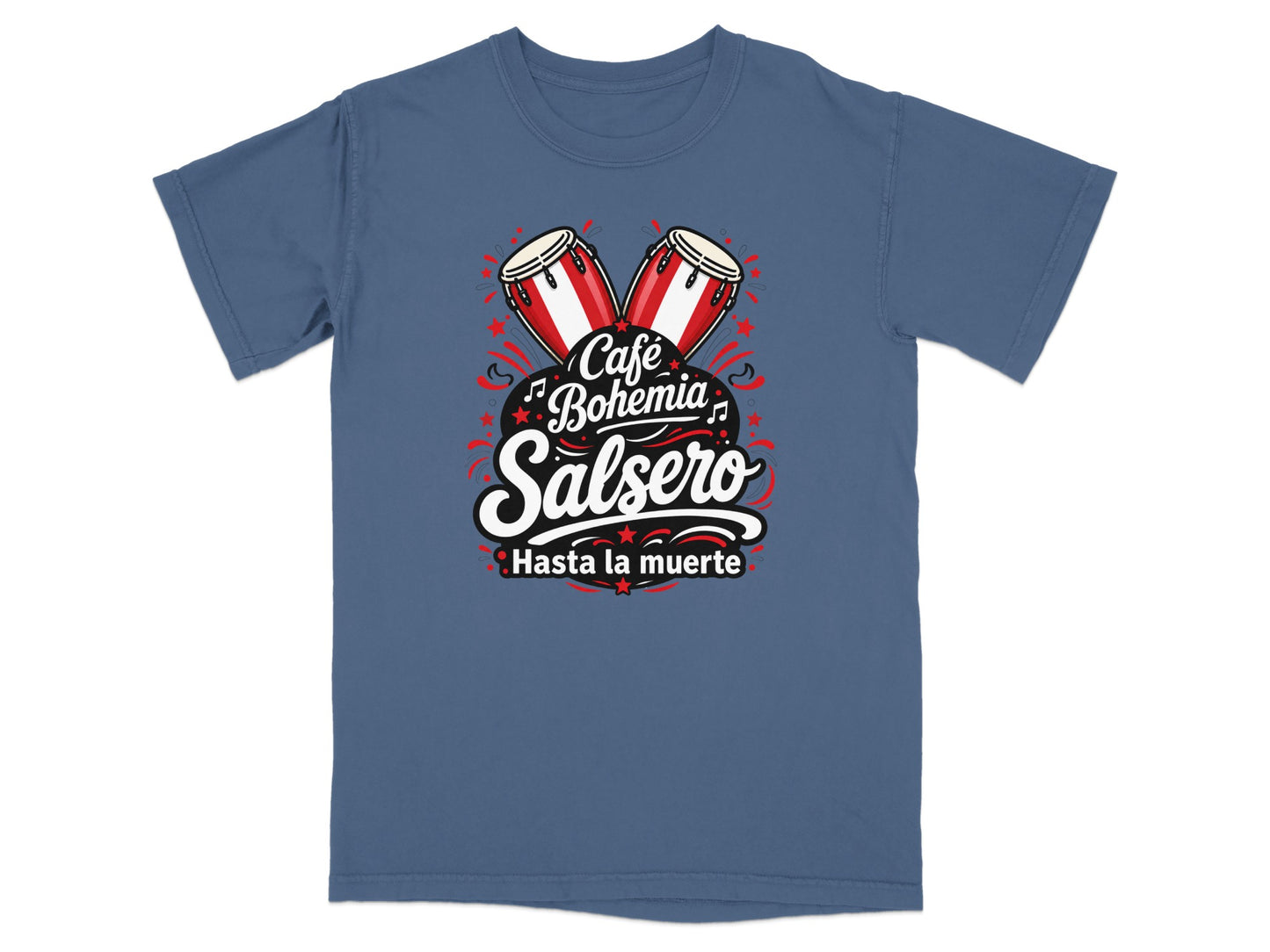 Blue t-shirt with "Cafe Bohemia Salsero Hasta la muerte" and conga drums graphic.