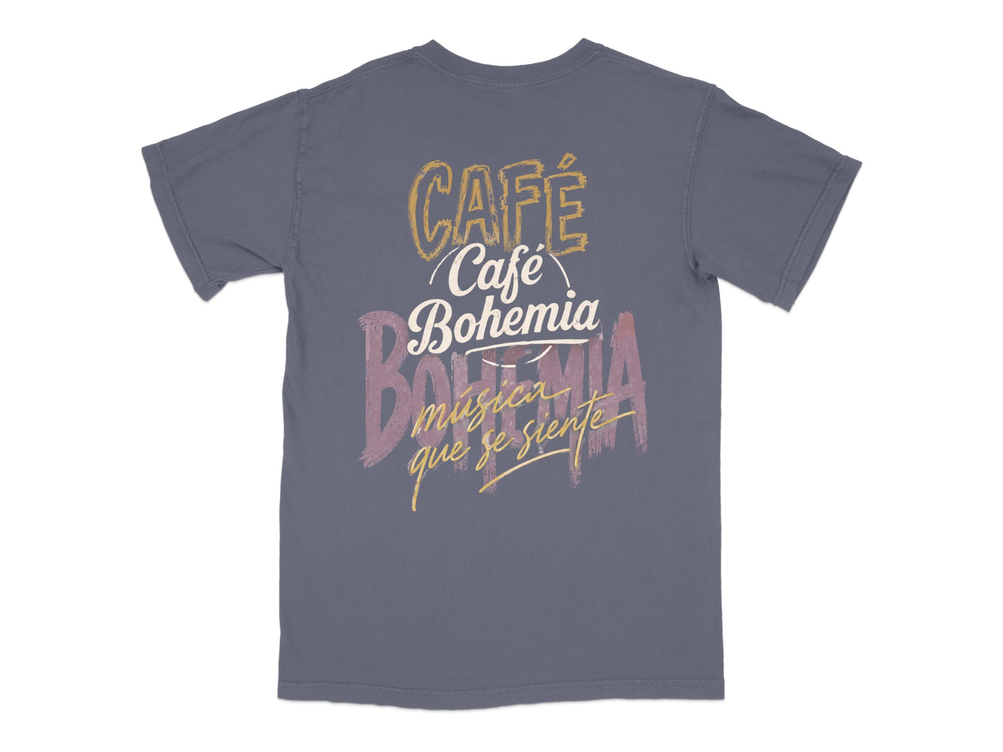 Gray t-shirt with "Café Bohemia música que se siente" text on the back.