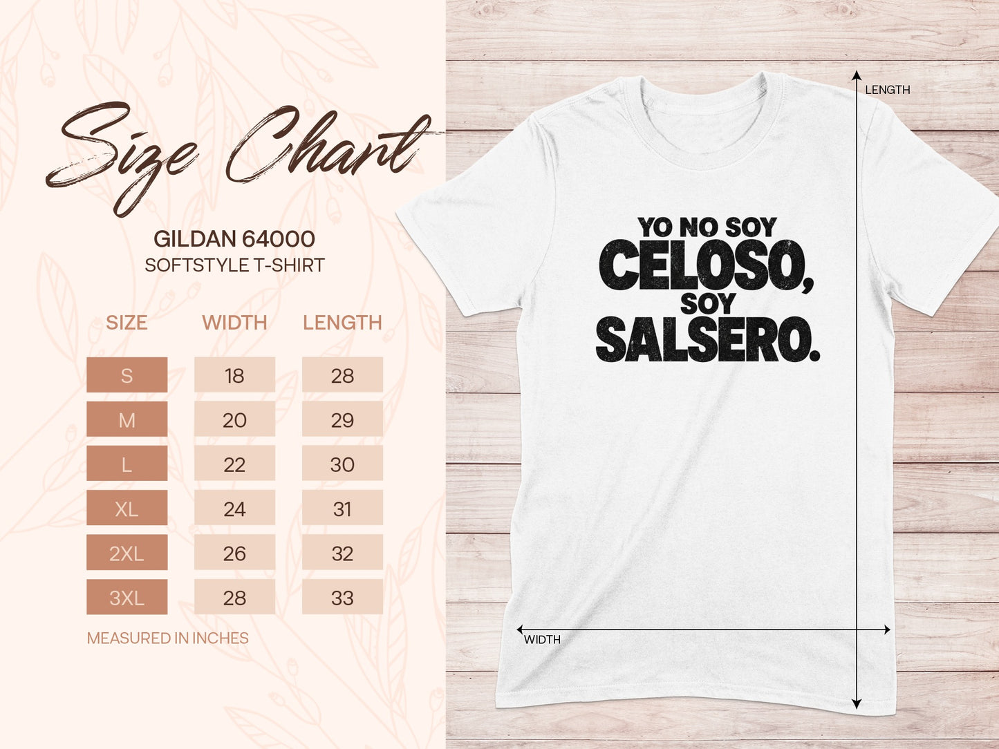 White Gildan 64000 softstyle t-shirt with "Yo No Soy Celoso, Soy Salsero" text and size chart.